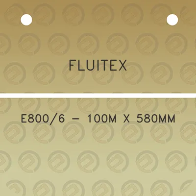 fluitex-e8006-100m-x-580mm