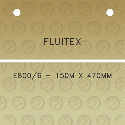 fluitex-e8006-150m-x-470mm