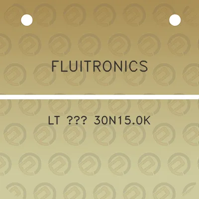 fluitronics-lt-30n150k