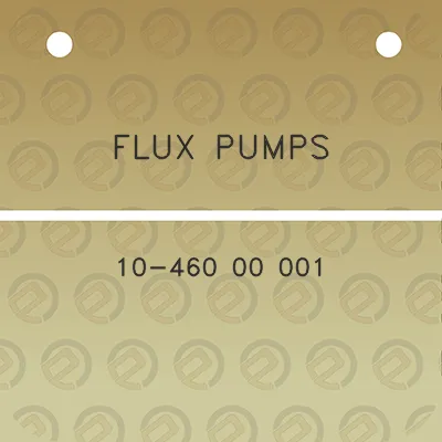 flux-pumps-10-460-00-001