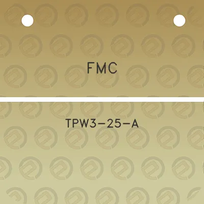 fmc-tpw3-25-a