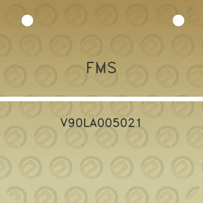 fms-v90la005021