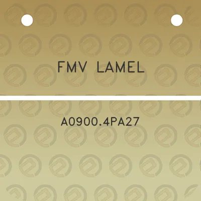 fmv-lamel-a09004pa27