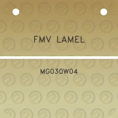 fmv-lamel-mg030w04