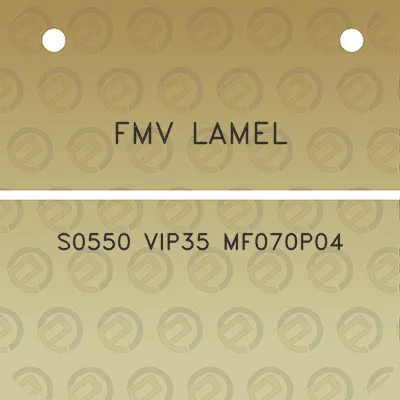 fmv-lamel-s0550-vip35-mf070p04