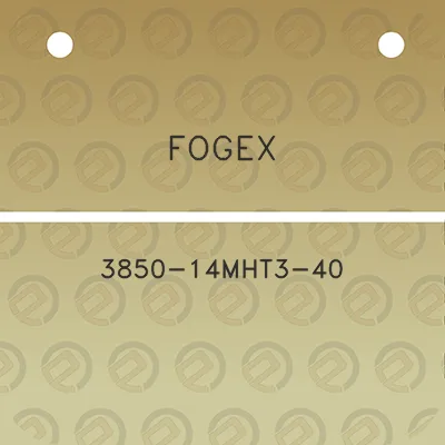 fogex-3850-14mht3-40