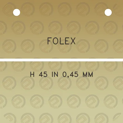 folex-h-45-in-045-mm