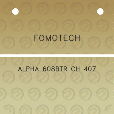 fomotech-alpha-608btr-ch-407