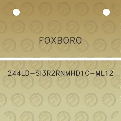 foxboro-244ld-si3r2rnmhd1c-ml12