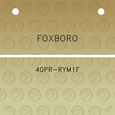 foxboro-40pr-rym1f