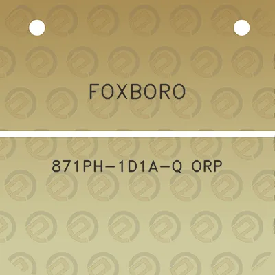 foxboro-871ph-1d1a-q-orp