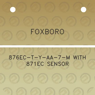 foxboro-876ec-t-y-aa-7-m-with-871ec-sensor