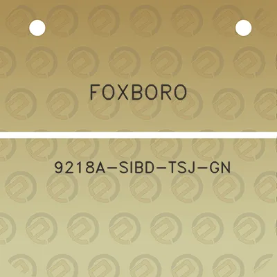 foxboro-9218a-sibd-tsj-gn