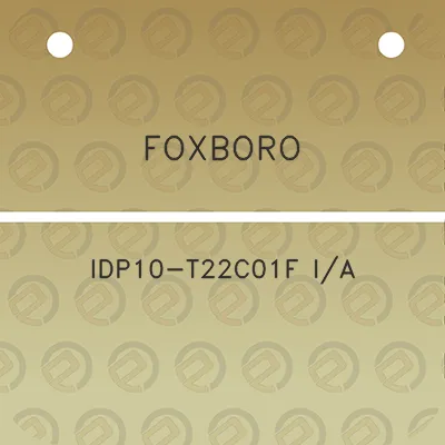 foxboro-idp10-t22c01f-ia