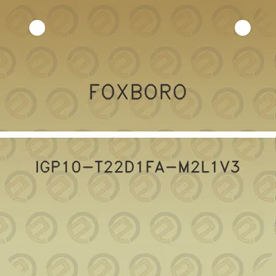 foxboro-igp10-t22d1fa-m2l1v3