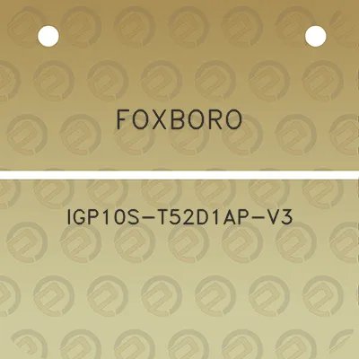 foxboro-igp10s-t52d1ap-v3