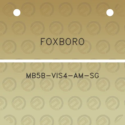 foxboro-mb5b-vis4-am-sg