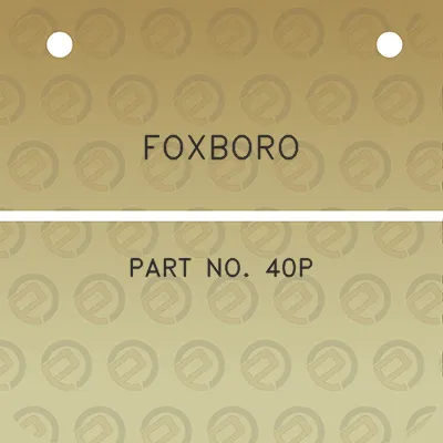 foxboro-part-no-40p