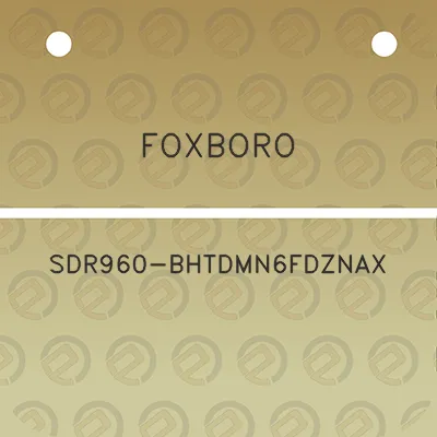 foxboro-sdr960-bhtdmn6fdznax