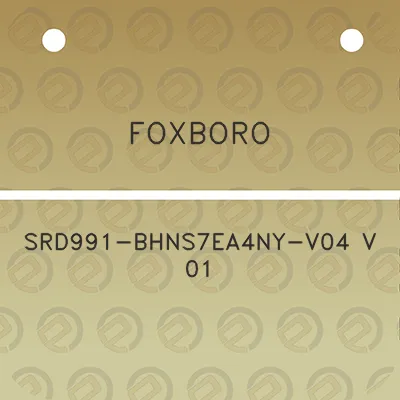 foxboro-srd991-bhns7ea4ny-v04-v-01