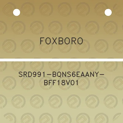 foxboro-srd991-bqns6eaany-bff18v01