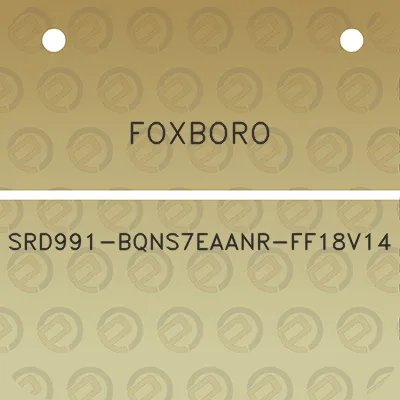 foxboro-srd991-bqns7eaanr-ff18v14