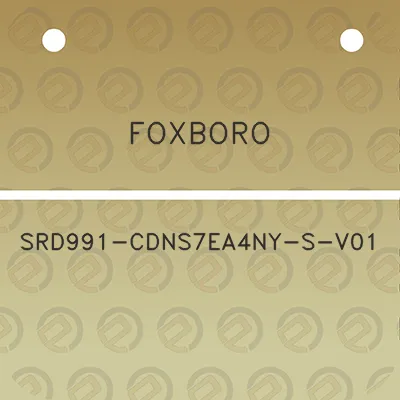 foxboro-srd991-cdns7ea4ny-s-v01