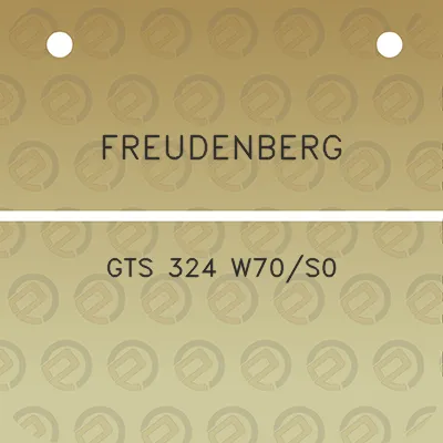 freudenberg-gts-324-w70s0