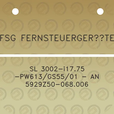 fsg-fernsteuergerate-sl-3002-i1775-pw613gs5501-an-5929z50-068006