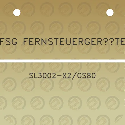 fsg-fernsteuergerate-sl3002-x2gs80