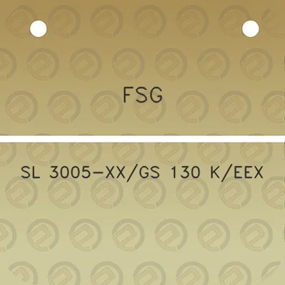 fsg-sl-3005-xxgs-130-keex