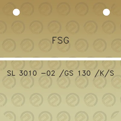 fsg-sl-3010-02-gs-130-ks