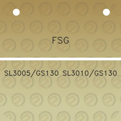 fsg-sl3005gs130-sl3010gs130