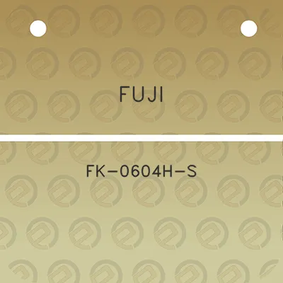 fuji-fk-0604h-s