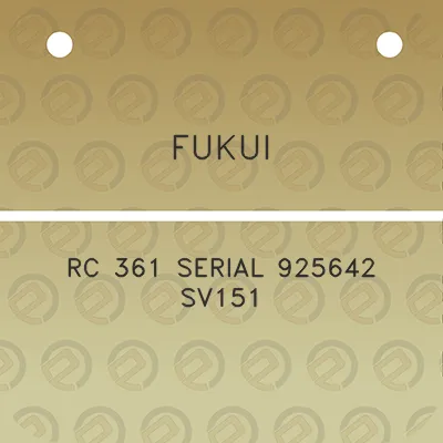 fukui-rc-361-serial-925642-sv151