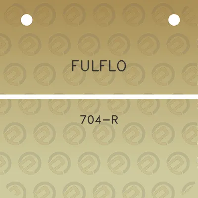 fulflo-704-r