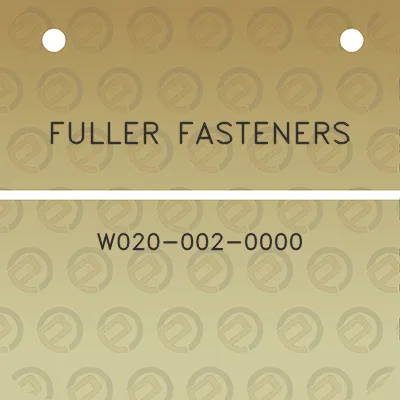 fuller-fasteners-w020-002-0000