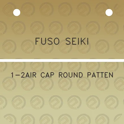 fuso-seiki-1-2air-cap-round-patten