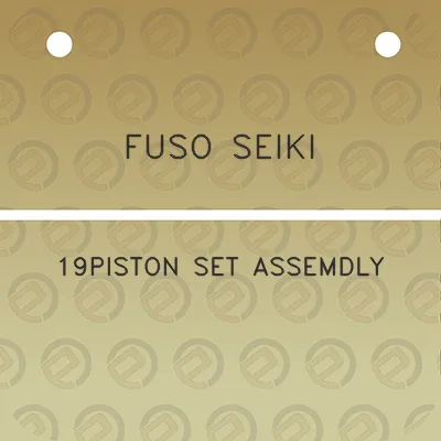 fuso-seiki-19piston-set-assemdly