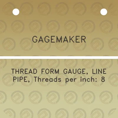 gagemaker-thread-form-gauge-line-pipe-threads-per-inch-8