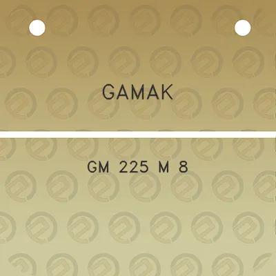 gamak-gm-225-m-8
