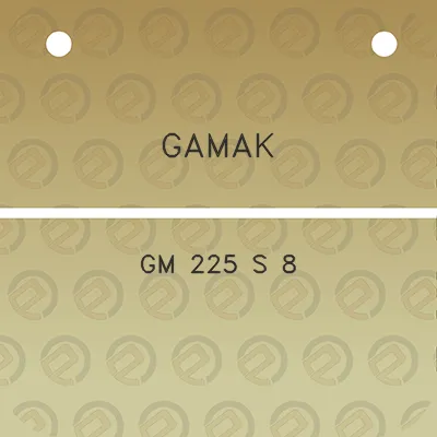 gamak-gm-225-s-8