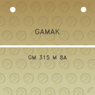 gamak-gm-315-m-8a