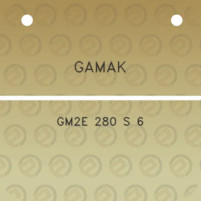 gamak-gm2e-280-s-6