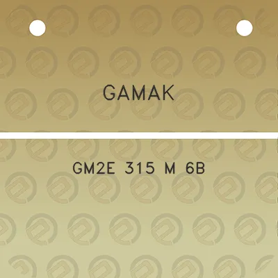 gamak-gm2e-315-m-6b