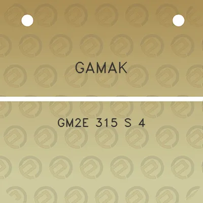 gamak-gm2e-315-s-4