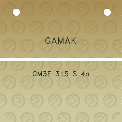 gamak-gm3e-315-s-4a