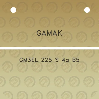 gamak-gm3el-225-s-4a-b5