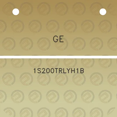 ge-1s200trlyh1b