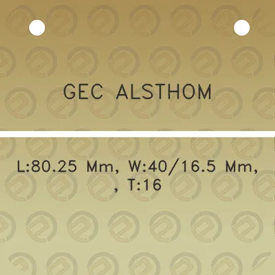 gec-alsthom-l8025-mm-w40165-mm-t16